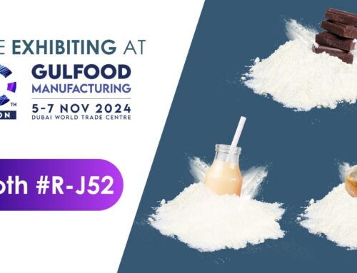 Nutrition and functionalities thanks to our dairy ingredients at Gulfood Manufacturing show